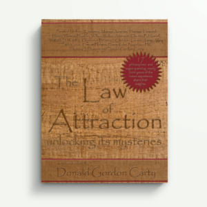 The Law of Attraction Unlocking It's Mysteries